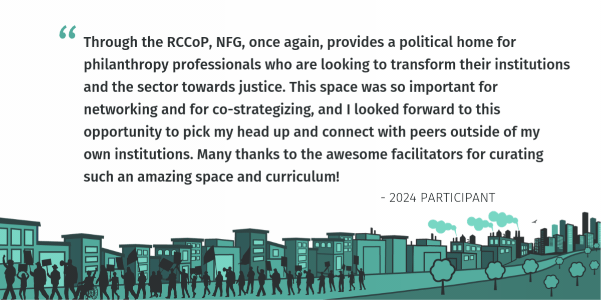 Read appreciations from past participants of the
Racial Capitalism Community of Practice!  